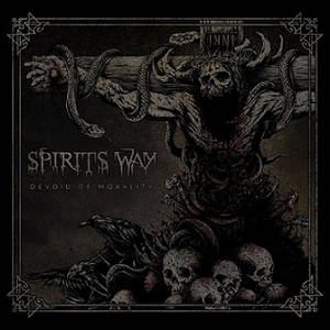 Spirits Way - Devoid of Morality (2015)
