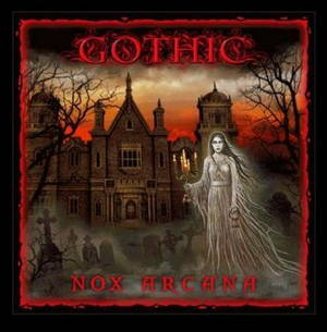 Nox Arcana - Gothic (2015)