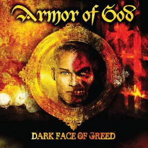 Armor Of God - Dark Face Of Greed (2015)