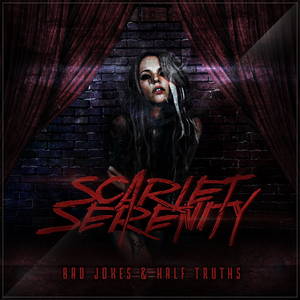 Scarlet Serenity - Bad Jokes & Half Truths (EP) (2015)