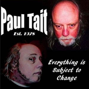 Paul Tait - Everything Is Subject To Change (2015)
