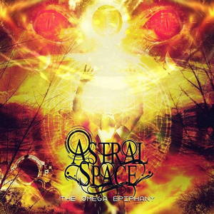 Astral Space - The Omega Epiphany (2015)