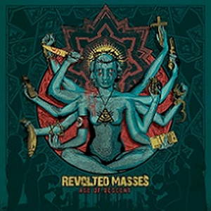 Revolted Masses - Age of Descent (2015)