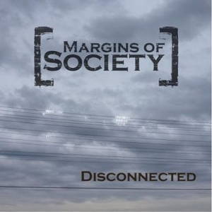 Margins Of Society - Disconnected (2015)