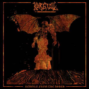 Körgull the Exterminator - Reborn from the Ashes (2015)