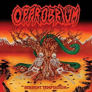Opprobrium - Serpent Temptation (2016)