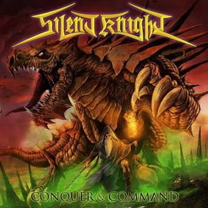Silent Knight - Conquer & Command (2015)