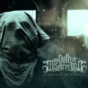 An Oath Of Misdirection - Everyone Is Suspe (EP) (2015)