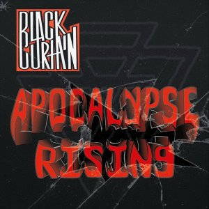Black Curtain - Apocalypse Rising (2015)