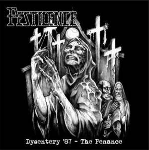 Pestilence - The Dysentery Penance (2015)