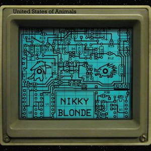 Nikky Blonde - United States Of Animals (2015)