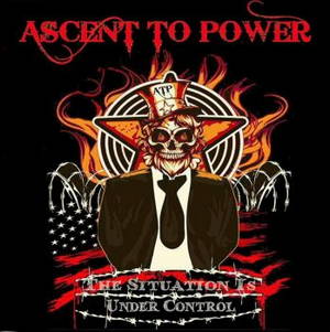 Ascent To Power - The Situation Is Under Control (2015)