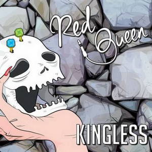 Red Queen - Kingless (2015)