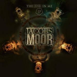 Jacobs Moor - The Evil In Me [EP] (2015)