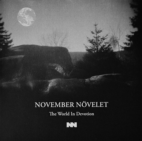 November Növelet  The World In Devotion (2015)