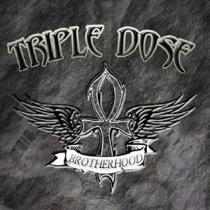 Triple Dose - Brotherhood (2015)