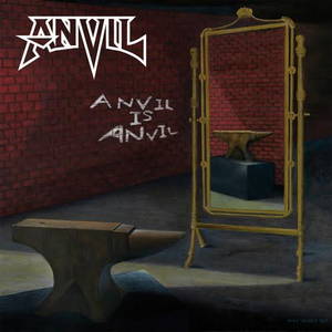 Anvil - Anvil Is Anvil (2016)