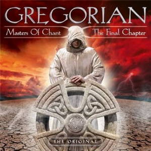 Gregorian - Masters Of Chant X: The Final Chapter (Deluxe Edition) (2015)