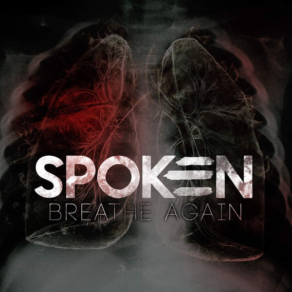 Spoken - Breathe Again (2015)
