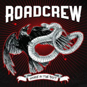 Roadcrew - Snake In The Dirt (2015)