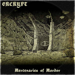 Orcrypt - Mercenaries Of Mordor (2015)