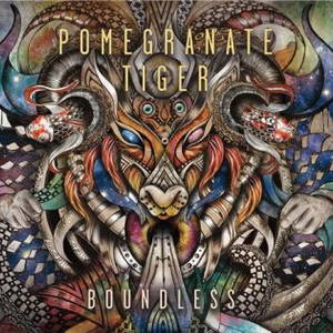 Pomegranate Tiger - Boundless (2015)