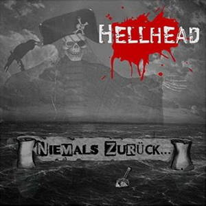 Hellhead - Niemals Zurück (2015)