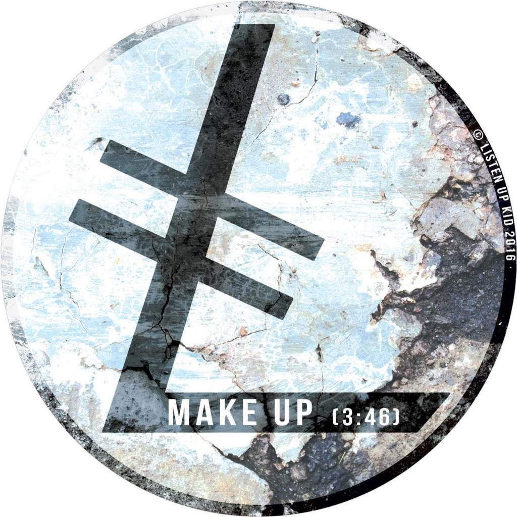 Listen Up Kid - Make Up (Single) (2015)