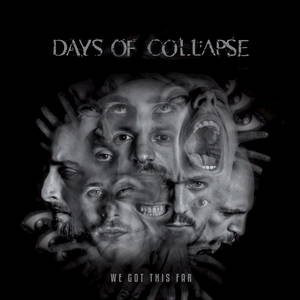 Days Of Collapse - We Got This Far (2015)