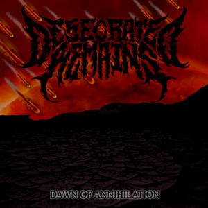 Desecrated Remains - Dawn Of Annihilation (EP) (2015)