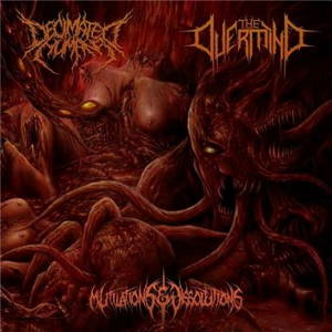 Decimated Humans & The Overmind - Mutilations & Dissolutions (Split) (2015)