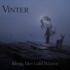 Vinter - Sleep, Die! Cold Winter (2015)