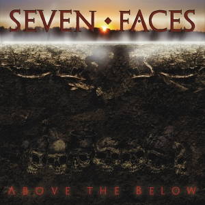 Seven Faces - Above The Below (2015)