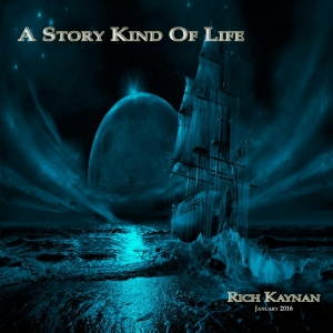 Rich Kaynan - A Story Kind Of Life (2015)