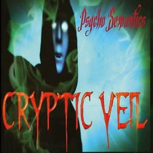 Cryptic Veil - Psycho Semantics (2016)