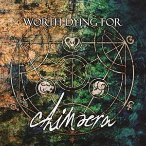 Worth Dying For - Chimaera (2016)