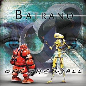 Batrano - Off The Wall (2016)