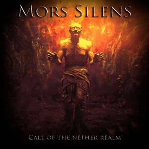 Mors Silens - Call Of The Nether Realm (2016)