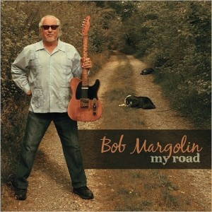 Bob Margolin - My Road (2016)