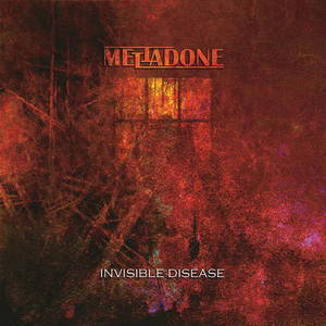 Mettadone - Invisible Disease (2015)