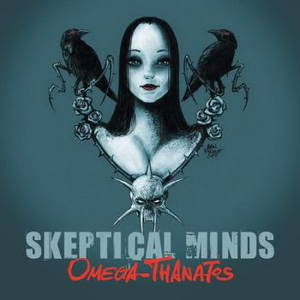 Skeptical Minds - Omega Thanatos (2015)