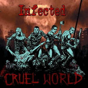 Infected - Cruel World (2015)