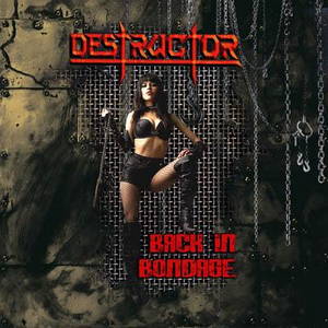 Destructor - Back in Bondage (2016)