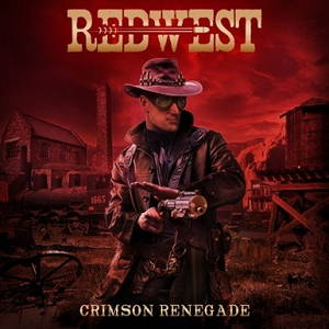 Redwest - Crimson Renegade (2016)