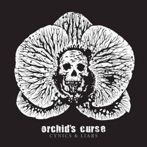 Orchid's Curse - Cynics & Liars (2016)