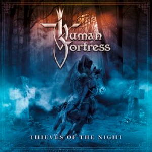 Human Fortress - hieves of the Night (2016)