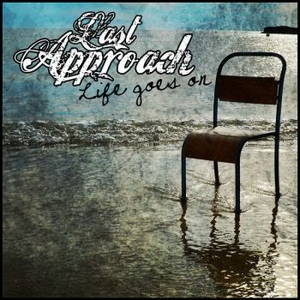 Last Approach - Life Goes On (2016)