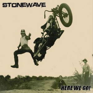 Stonewave - Here We Go! (2016)
