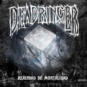 Deadringer - Realidad De Mortalidad (2016)
