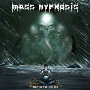 Mass Hypnosis - Waiting for the End (2016)